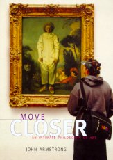 John Armstrong's Move Closer (Farrar, Straus and Giroux, 2000)