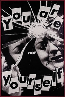 Barbara Kruger's Untitled (You Are Not Yourself) (private collection/Skarstedt Fine Art, 1981)